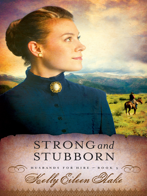 Title details for Strong and Stubborn by Kelly Eileen Hake - Available